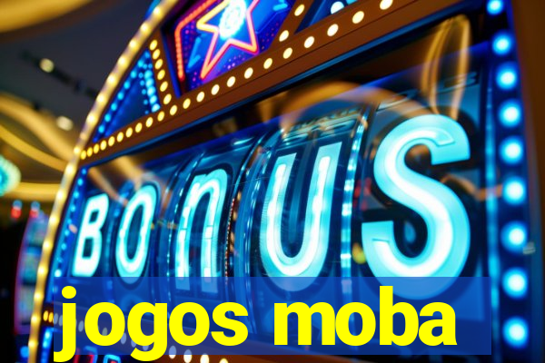 jogos moba